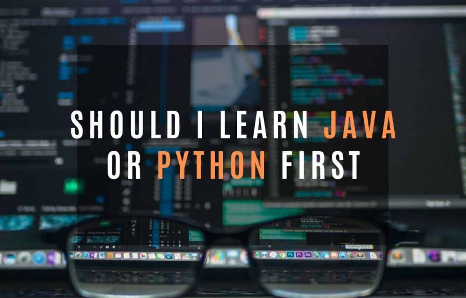 should i learn java or python quora