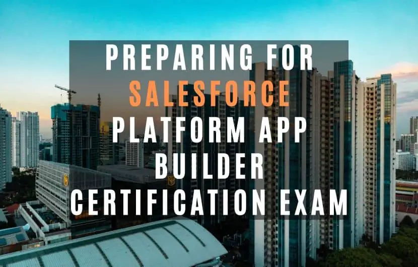 Salesforce platform app builder certification exam