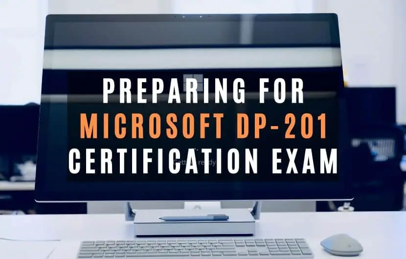 Preparing for microsoft dp-201 certification exam