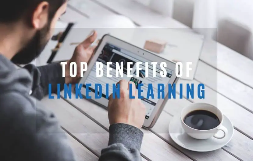 Top benefits of linkedin learning