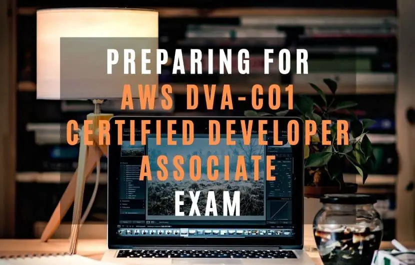 Aws certified developer associate exam dva-c01